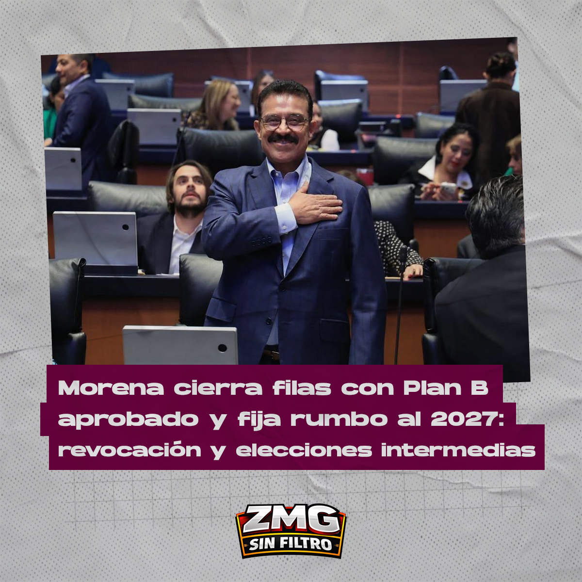 Morena aprueba el Plan B y proyecta su estrategia rumbo a 2027