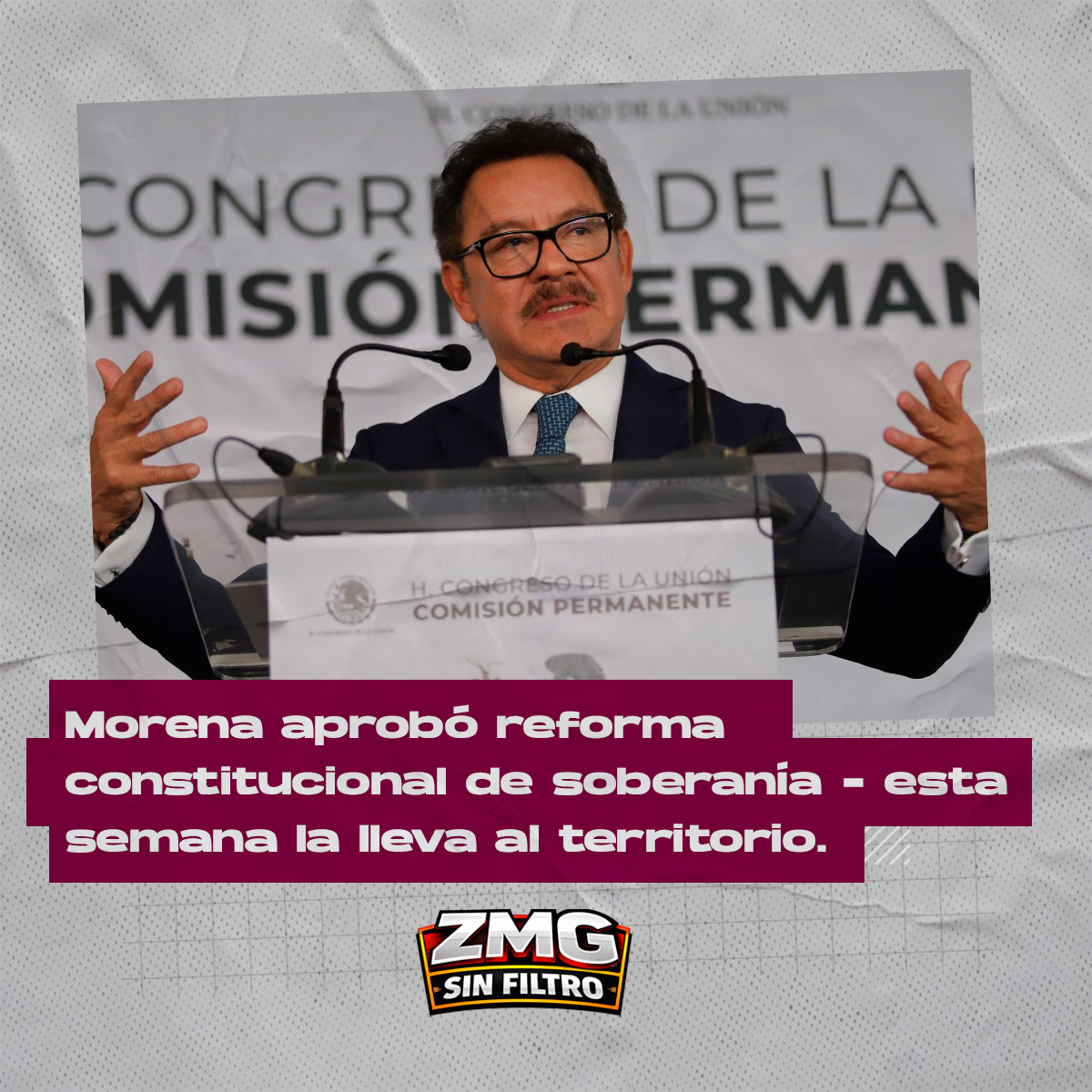 Morena aprobó reforma constitucional de soberanía – esta semana la lleva al territorio