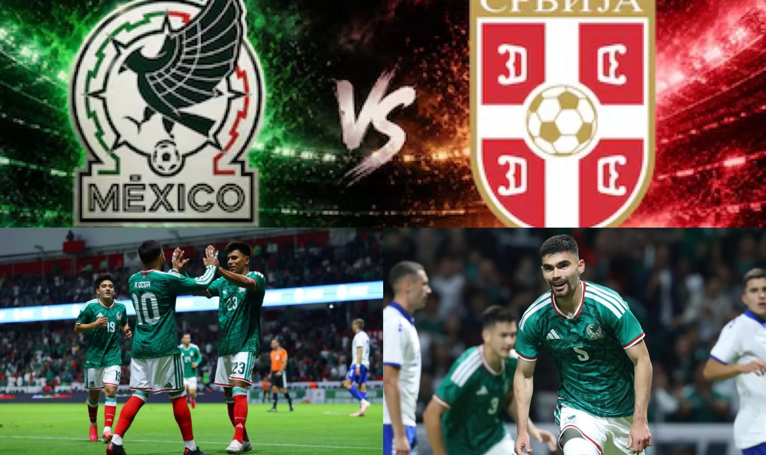 ¡Despedida de ensueño! México golea 5-1 a Serbia en Toluca y se declara listo para el Mundial 2026