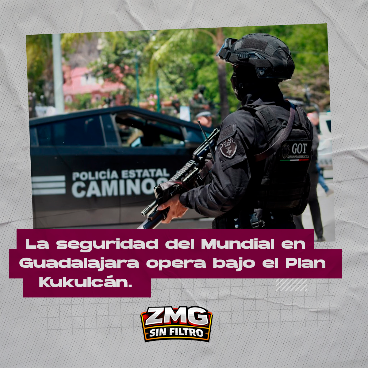 Plan Kukulcán: así se coordina la seguridad del Mundial en Guadalajara